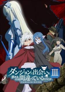 DanMachi Season 3 Sub Indo : Episode 1 – 12 (End)